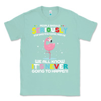 Seafoam people should seriously stop expecting normal from me Classic Tee - Craftify