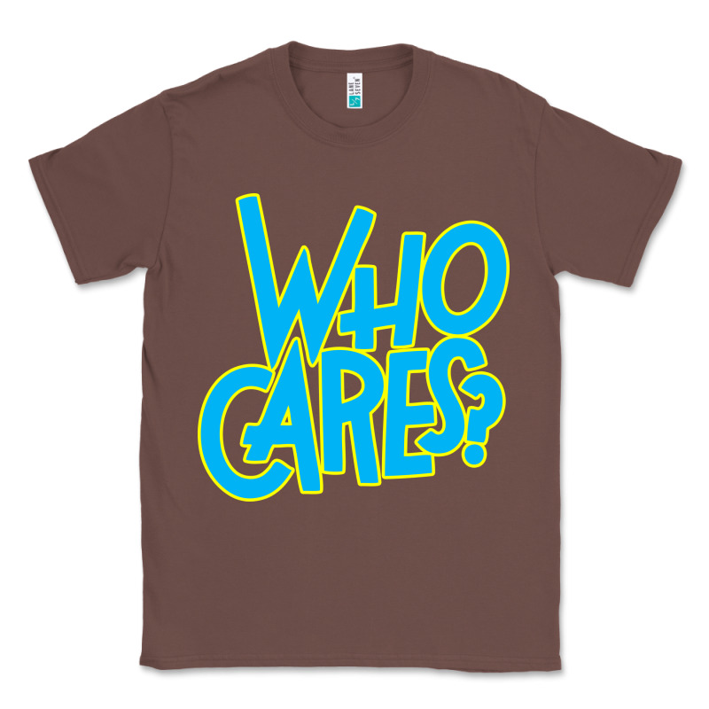 Who Cares Classic Tee by Craftify | Teevron