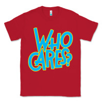 Red who cares Classic Tee - Craftify