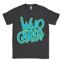 Smoke who cares Classic Tee - Craftify