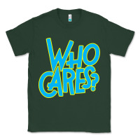 Sports Green who cares Classic Tee - Craftify