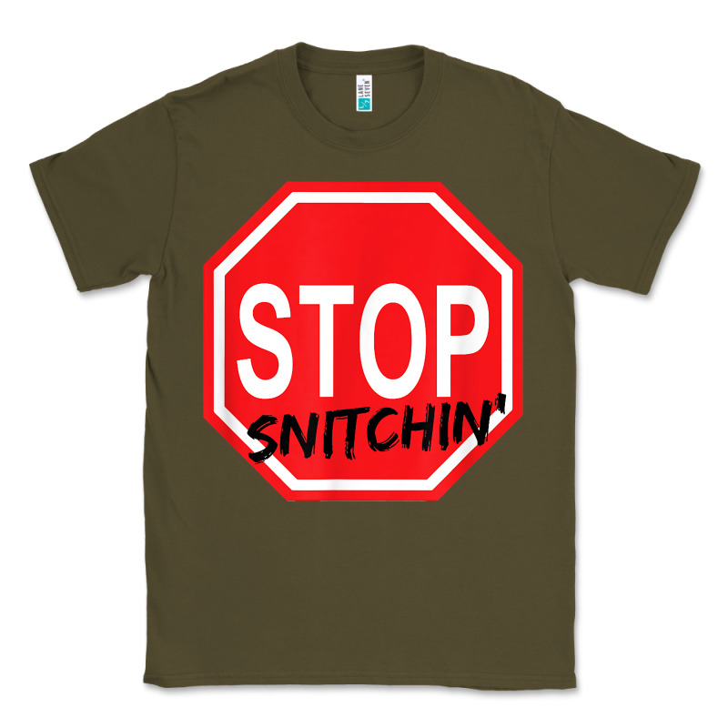 Stop Snitching Stop Snitchin T Shirt Classic Tee by Craftify | Teevron