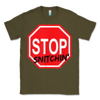 Army Green stop snitching stop snitchin t shirt Classic Tee - Craftify