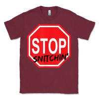 Burgundy stop snitching stop snitchin t shirt Classic Tee - Craftify