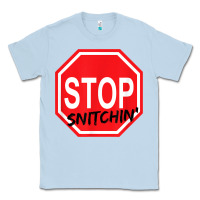 Dusty Blue stop snitching stop snitchin t shirt Classic Tee - Craftify