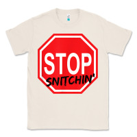 Natural stop snitching stop snitchin t shirt Classic Tee - Craftify