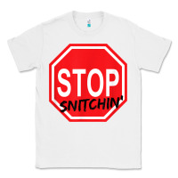 White stop snitching stop snitchin t shirt Classic Tee - Craftify