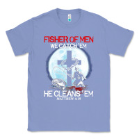 Colony Blue fisher of men we catch  em he cleans  em matthew 4 19 Classic Tee - Craftify