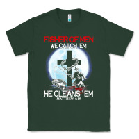 Sports Green fisher of men we catch  em he cleans  em matthew 4 19 Classic Tee - Craftify