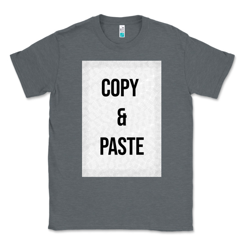 Copy Paste Classic Tee by Craftify | Teevron