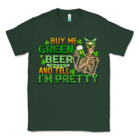 Sports Green buy me green beer and tell me i'm pretty Classic Tee - FaDigitalArtStudio