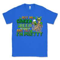 True Royal buy me green beer and tell me i'm pretty Classic Tee - FaDigitalArtStudio