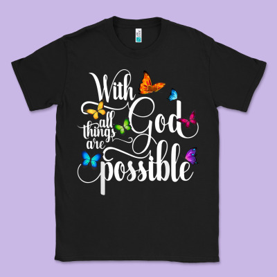 With God All Things Are Possible  Religious Butterfly Art Classic Tee Designed By Inspiradesign