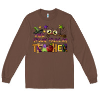 Chestnut one spook tacular teacher Long Sleeve Tee - BarkalooDesign