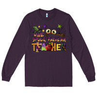 Plum one spook tacular teacher Long Sleeve Tee - BarkalooDesign