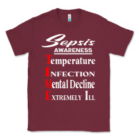 Burgundy Sepsis Awareness  Know Sepsis Signs  Sepsis Surviv Classic Tee - InspiraDesign