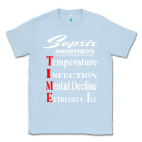 Dusty Blue Sepsis Awareness  Know Sepsis Signs  Sepsis Surviv Classic Tee - InspiraDesign