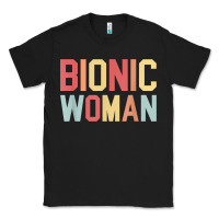 Bionic Woman Injury Accident Broken Hip Leg Arm Surgery T Shirt Classic Tee | Teevron