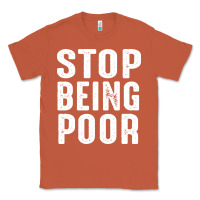 Copper stop being poor Classic Tee - InspiraDesign
