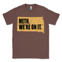 Chestnut mens meth we're on it south dakota anti drugs campaign vintage t shirt Classic Tee - ArtChic
