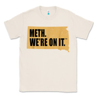 Natural mens meth we're on it south dakota anti drugs campaign vintage t shirt Classic Tee - ArtChic