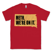 Red mens meth we're on it south dakota anti drugs campaign vintage t shirt Classic Tee - ArtChic
