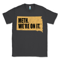 Smoke mens meth we're on it south dakota anti drugs campaign vintage t shirt Classic Tee - ArtChic
