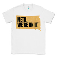 White mens meth we're on it south dakota anti drugs campaign vintage t shirt Classic Tee - ArtChic