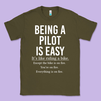 Funny Pilot Gift Being A Pilot Is Easy Classic Tee Designed By Artchic