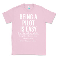Bubblegum Pink Funny Pilot Gift Being A Pilot Is Easy Classic Tee - ArtChic