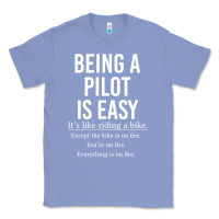 Colony Blue Funny Pilot Gift Being A Pilot Is Easy Classic Tee - ArtChic