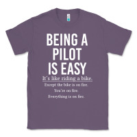 Lavender Funny Pilot Gift Being A Pilot Is Easy Classic Tee - ArtChic