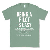 Sage Funny Pilot Gift Being A Pilot Is Easy Classic Tee - ArtChic