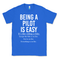 True Royal Funny Pilot Gift Being A Pilot Is Easy Classic Tee - ArtChic