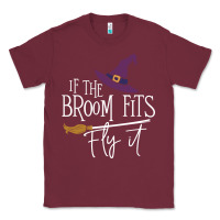 Burgundy if the broom fit fly it Classic Tee - ArtChic