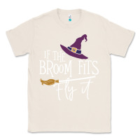 Natural if the broom fit fly it Classic Tee - ArtChic