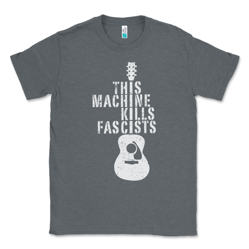This Machine Kills Fascists Classic Tee by ArtChic | Teevron