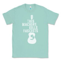 Seafoam This Machine Kills Fascists Classic Tee - ArtChic