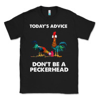Black hei hei today's advice don't be a peckerhead Classic Tee - ArtChic