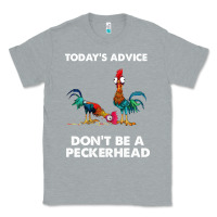 Heather Grey hei hei today's advice don't be a peckerhead Classic Tee - ArtChic