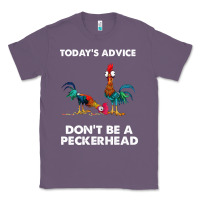 Lavender hei hei today's advice don't be a peckerhead Classic Tee - ArtChic