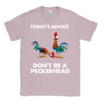 Lilac hei hei today's advice don't be a peckerhead Classic Tee - ArtChic