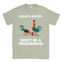 Matcha hei hei today's advice don't be a peckerhead Classic Tee - ArtChic