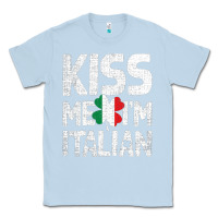 Dusty Blue Kiss Me I'm Italian Classic Tee - ArtChic