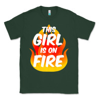 Sports Green This Girl Is On Fire Fierce Lady Woman Power Go Girls Fiery Classic Tee - StudioElite