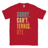 Red sorry can't tennis bye funny vintage retro tennis player t shirt Classic Tee - StudioElite