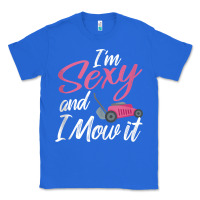 I'm Sexy And I Mow It Funny Mow Pun Tank Top Classic Tee | Teevron