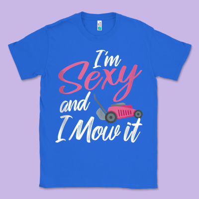 I'm Sexy And I Mow It Funny Mow Pun Tank Top Classic Tee Designed By Studioelite