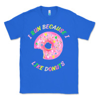 True Royal i run because i like donuts Classic Tee - StudioElite
