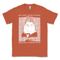 Copper no i don't listen to music because it fuckking suckks t shirt Classic Tee - StudioElite